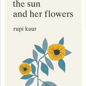 THE SUN AND HER FLOWERS 🌻🌞
byRupi Kaur
